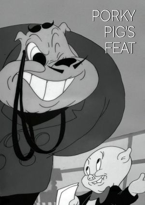 Porky Pig's Feat