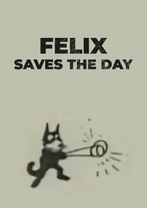 Felix Saves the Day (Felix Saves the Day)