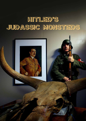 Hitler's Jurassic Monsters