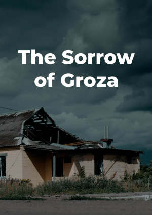 The Sorrow of Groza​