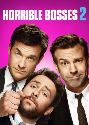 Horrible Bosses 2 (Horrible Bosses 2)
