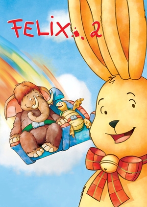 Felix 2 - Der Hase und die verflixte Zeitmaschine