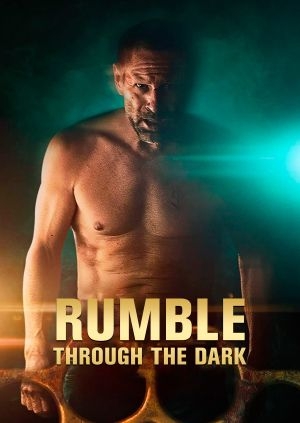 Rumble Through the Dark