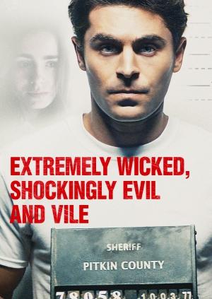 Extremely Wicked, Shockingly Evil and Vile