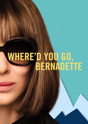 Where\'d You Go, Bernadette (Where'd You Go, Bernadette)