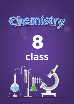 8th class. Chemistry