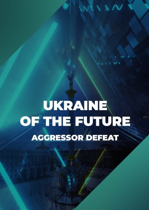 Ukraine of the future: aggressor defeat