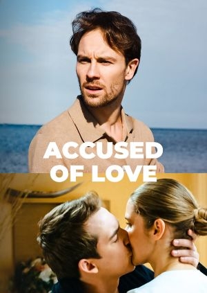 Accused of Love