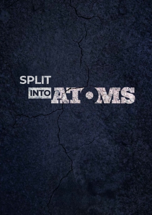 Split Into Atoms