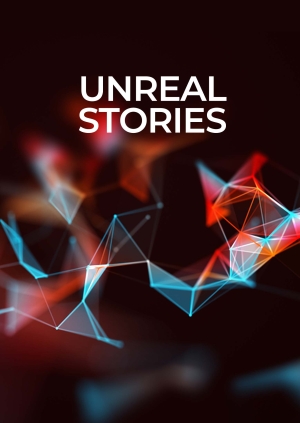 Unreal Stories